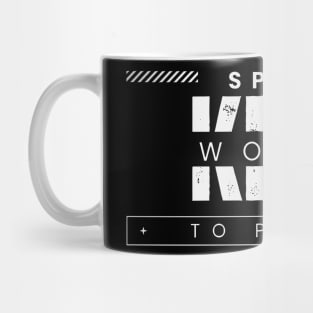 Speak Kind Words To People Mug